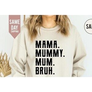 Mama Mommy Mom Bruh Sweatshirt Funny New Mom Gift